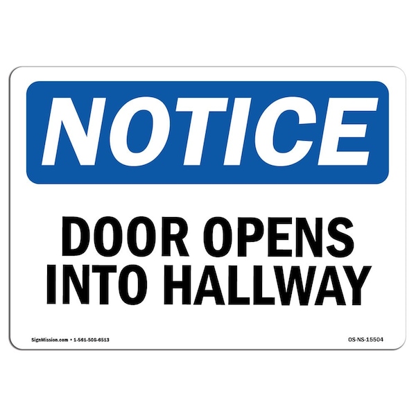 Safety Sign, OSHA Notice, 3.5" Height, NOTICE Door Opens Into Hallway Sign, Landscape, 10PK